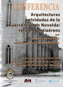 CONFERENCIA ARQUITECTURAS OLVIDADAS DE LA QUERRA CIVIL EN NOVELDA: LOS REFUGIOS ANTIAÉREOS